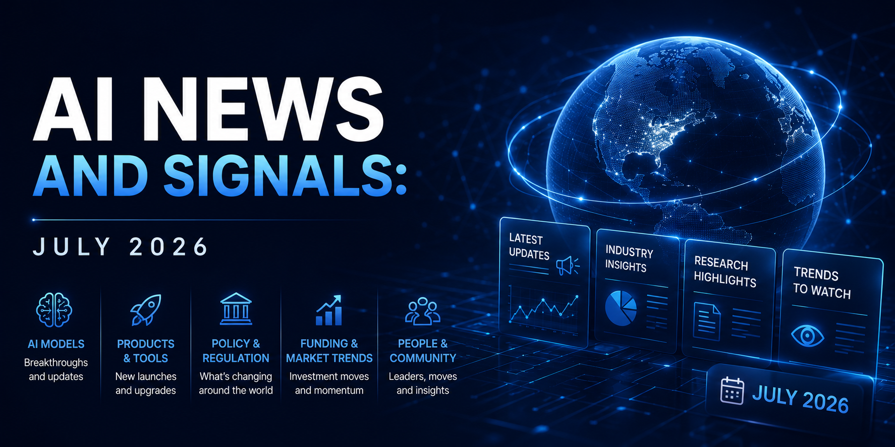 AI news and signals: July 2026